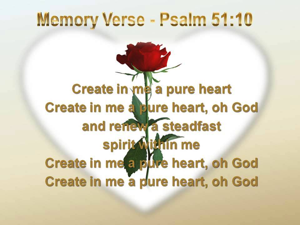 Create in me a Pure Heart